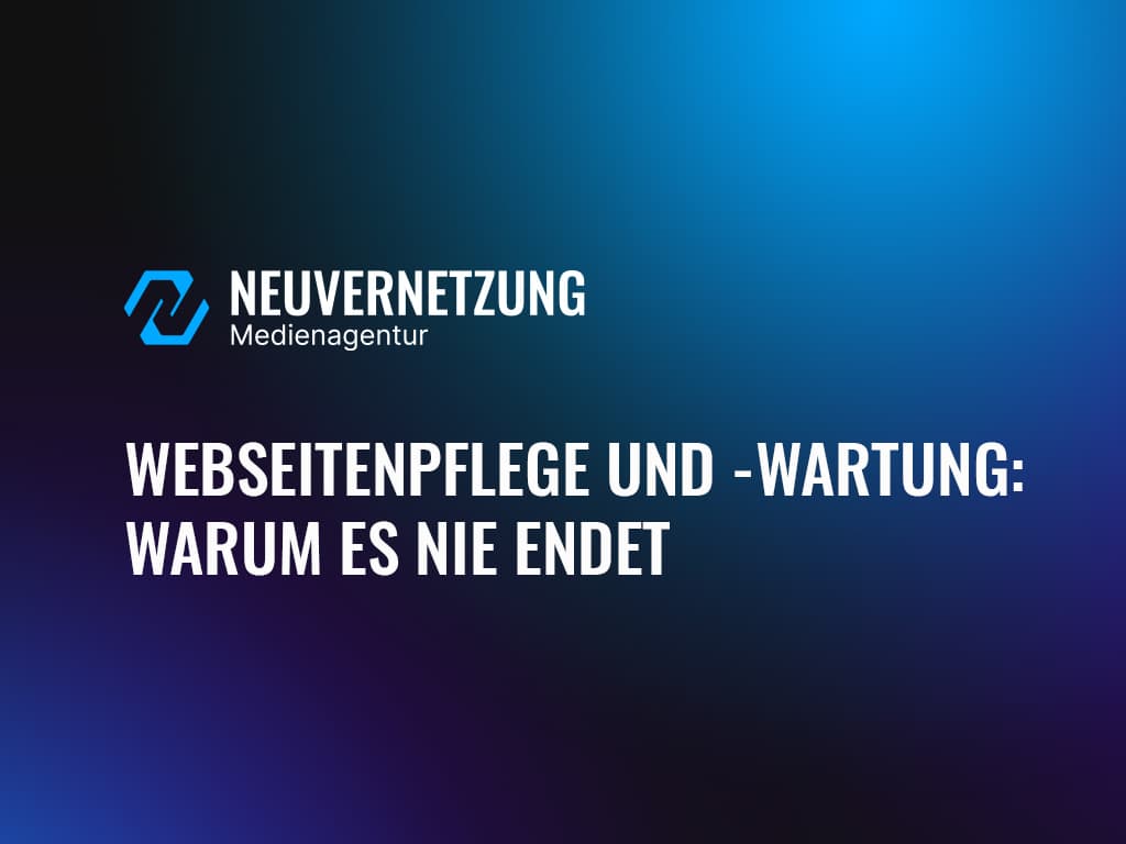 Blogartikel Thumbnail - Webseiten Pflege und Wartung, warum es nie endet